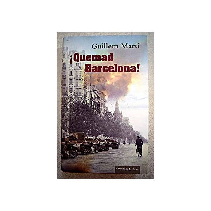 Quemad Barcelona! - Guillem Marti